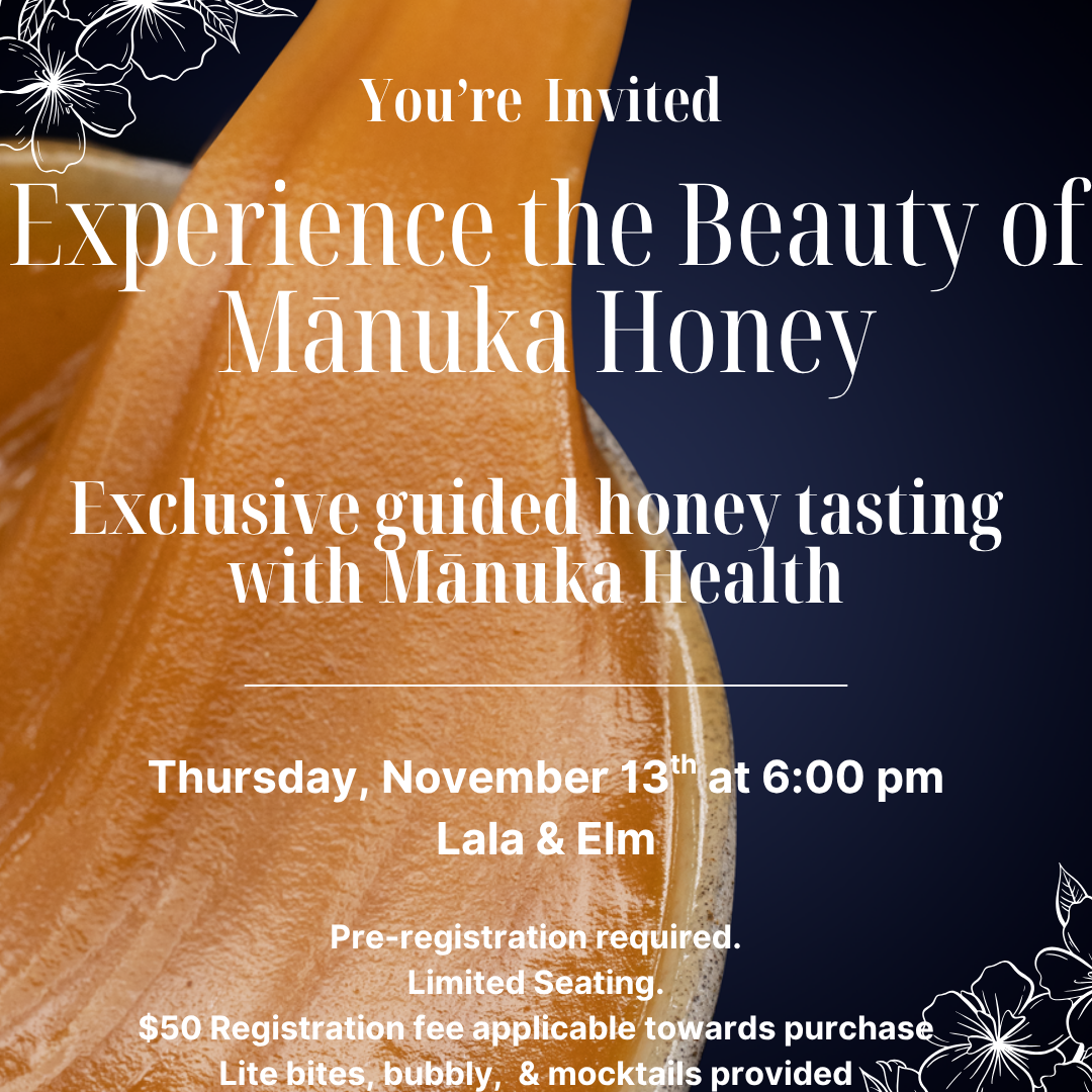 An Evening of Golden Indulgence: The Art of Mānuka Honey with Mānuka Health at Lala & Elm